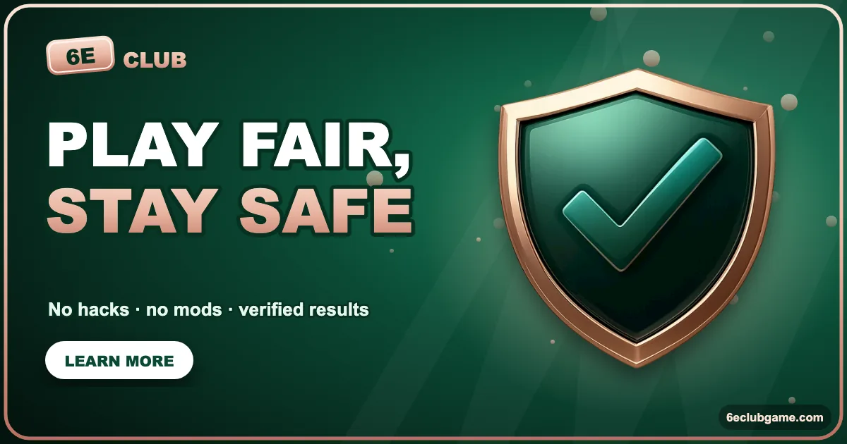6E Club Game Security & Fair Play banner